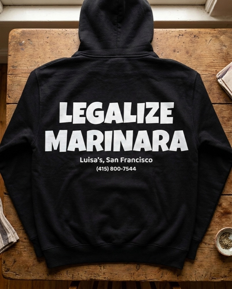 Luisa's hoodie — Legalize Marinara